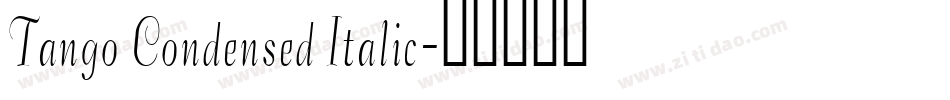 Tango Condensed Italic字体转换